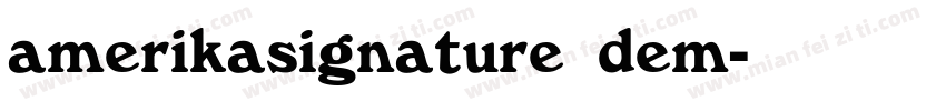 amerikasignature dem字体转换